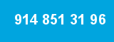 914 851 31 96